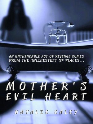 cover image of Mother's Evil Heart